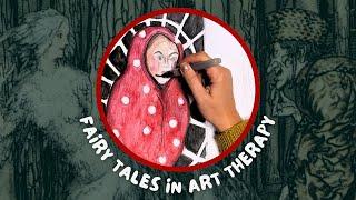 A Jungian Art Therapy Exercise Using a Fairy Tale