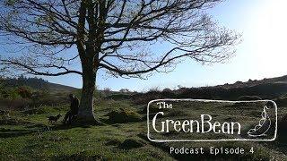 The Green Bean Podcast Episode 4
