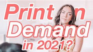 Should You Start a Print on Demand Business in 2021?!