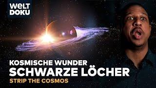 RÄTSELHAFTE SCHWARZE LÖCHER - Kosmische Wunder im Zentrum von Galaxien | Strip the Cosmos WELT Doku