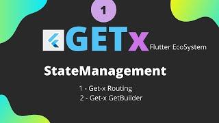 Flutter Getx EcoSystem package | Routing and GetBuilder | بلعربي