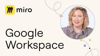 Google Workspace in Miro: Boost Your Productivity with THIS Integration