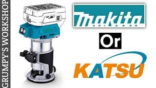 Makita or Katsu trim router