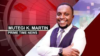 KUTV LIVE || PRIME TIME NEWS WITH MUTEGI K. MARTIN || JANUARY 06, 2025