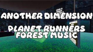 Another Dimension - Planet Runners (Official Planet Runners Forest Music)