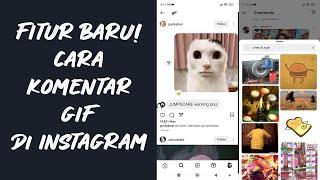 Cara Komentar Gif di Instagram | Fitur Baru yang dikeluarkan instagram