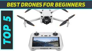 Top 5 Best Drones For Beginners  in 2024