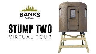 Banks Outdoors Stump 2 Virtual Tour 2017