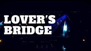 The Lover's Bridge | Мост Влюбленных