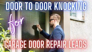 Door to Door for Garage door repair leads! Does it work?