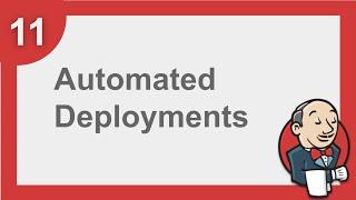 Jenkins Beginner Tutorial 11 - What is Automated Deployment (Step by Step)