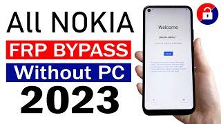 All Nokia FRP BYPASS Android 11/12 Without PC - 2023 Latest Method