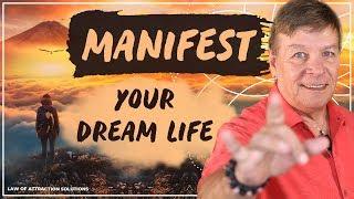  Manifest Your Dream Life - Fast and Easy