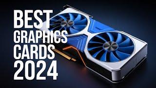 Top 5 Best Graphics Cards In 2024