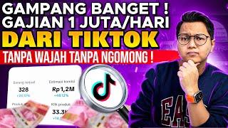 GAMPANG BANGET! GAJIAN 1 JUTA/HARI DARI TIKTOK PAKE CARA INI, TIKTOK AFFILIATE PEMULA !