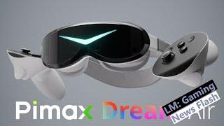 Pimax Dream Air Smallest 8K VR Headset - Gaming News Flash