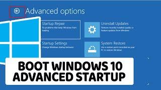 How to Boot Windows Into Advanced Startup Troubleshooting & Recovery Mode