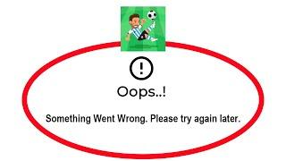 Fix World Soccer Champs Oops Something Went Wrong Error in Android & Ios - Please Try Again Later