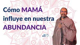 MAMÁ y PROSPERIDAD: La INFLUENCIA MATERNA en NUESTRA ABUNDANCIA | Masterclass Fer Broca