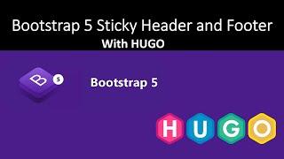 Bootstrap 5 Sticky Header and Footer with Hugo the Static Site Generator | Tutorial | Navbar Menu