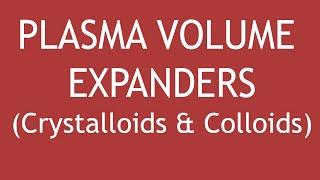 Pharmacology of Plasma Volume Expanders (Crystalloids & Colloids) | Dr.  Shikha Parmar