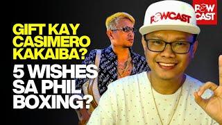 Regalo ko kay Casimero at Christmas Wish ko sa Philippine Boxing? #Boxing #Powcast