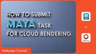 Maya Cloud Rendering Tutorial | Render with Fox Renderfarm Web Platform