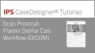 Scan Protocol For Virtual Planning Of Orthognathic Procedures – Plaster Dental Cast Workflow (DICOM)