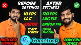 Gameloop Best Settings For Low End Pc -Laptop  Lag Fix | Errors  | Fps Drop Problem  100% solved 