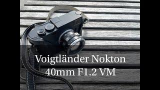 VOIGTLÄNDER NOKTON 40mm F1,2  ASPH VM - Für mich eine Überraschung!