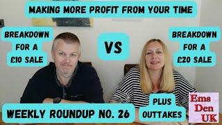 Making More Profit Per Hour - Backlog Items + Outtakes - Weekly Roundup No. 26 - UK eBay Resellers