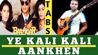 Ye Kali Kali Aankhen Guitar Lesson Tabs || Melody+Music For Beginners || Baazigar |Kumar Sanu | SRK|