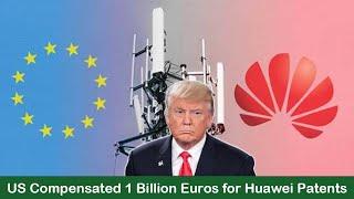 Huawei's patents won in the European court, US giant paid a huge compensation of 1 billion euros.