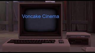 Voncake cinema Ep2