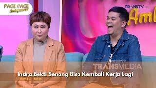 Indra Bekti Senang Bisa Kembali Kerja Lagi - PAGI PAGI AMBYAR (12/9/24) P2