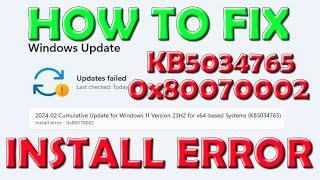 How To Fix Windows 11 Windows Update KB5034765 Install Error 0x80070002 - Feb 2024