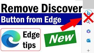How To Remove Discover From Microsoft Edge | How to Remove Bing Button From Edge | Discover Button