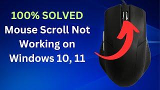 How to Fix Mouse Scroll Not Working on Windows 10, 11
