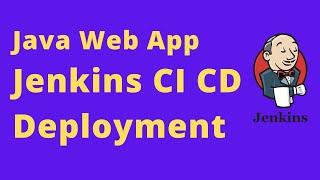 Jenkins CI CD Deployment | Java Web Application