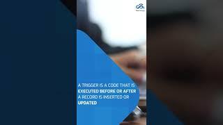 Trigger: An Apex Code Of Salesforce.