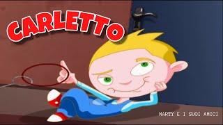 CARLETTO | Marty e i suoi amici | Canzoni Per Bambini