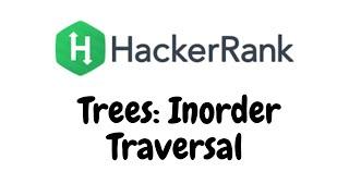 Tree: Inorder Traversal | HackerRank