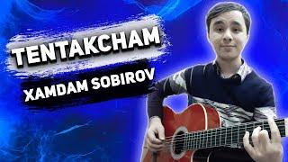 Xamdam Sobirov - Tentakcham | Gitara darsi | Akkordlar | узбек клип