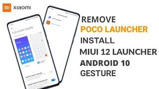 Remove Crappy Poco Launcher from. Redmi K20 Pro, Poco F1, Redmi K20 & Poco X2 | Android 10 Gesture