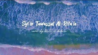 'SYI'IR TAWASSUL AL-RIFA'IE' cover by Bintu Al-Bakree