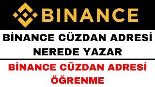 Binance Cüzdan Adresi Nerede - Binance Cüzdan Adresini Öğrenme