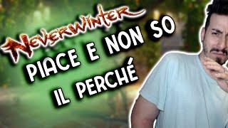 Neverwinter MMORPG - Piace e non so il perché