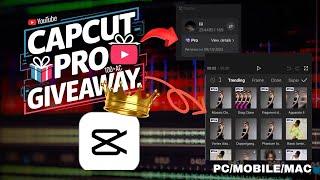 CAPCUT PRO DOWNLOAD FREE | GIVEAWAY | 100+ CAPCUT PRO ACCOUNT GIVEAWAY | CACPUT PRO FOR MOBILE & PC