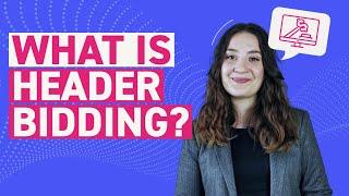 What is Header Bidding? (2022) Header Bidding VS Waterfall Explained