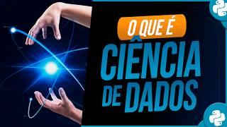 O que é Ciência de Dados?